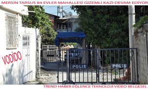 MERSİN TARSUS GİZEMLİ KAZI